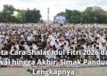 Tata Cara Shalat Idul Fitri 2026 dari Awal hingga Akhir, Simak Panduan Lengkapnya