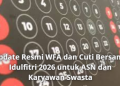 Update Resmi WFA dan Cuti Bersama Idulfitri 2026 untuk ASN dan Karyawan Swasta