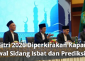 Idul Fitri 2026 Diperkirakan Kapan? Ini Jadwal Sidang Isbat dan Prediksinya