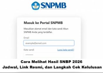 Cara Melihat Hasil SNBP 2026: Jadwal, Link Resmi, dan Langkah Cek Kelulusan