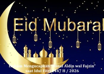 Hukum Mengucapkan “Minal Aidin wal Faizin” saat Idul Fitri 1447 H / 2026