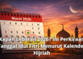Kapan Lebaran 2026? Ini Perkiraan Tanggal Idul Fitri Menurut Kalender Hijriah