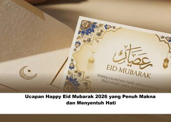Ucapan Happy Eid Mubarak 2026 yang Penuh Makna dan Menyentuh Hati