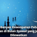 Masih Banyak Kesempatan Pahala, Ini Amalan di Bulan Syawal yang Jangan Dilewatkan