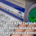 Berapa Lama ATM Terblokir? Ini Penjelasan Batas Waktu dan Cara Mengaktifkannya Kembali