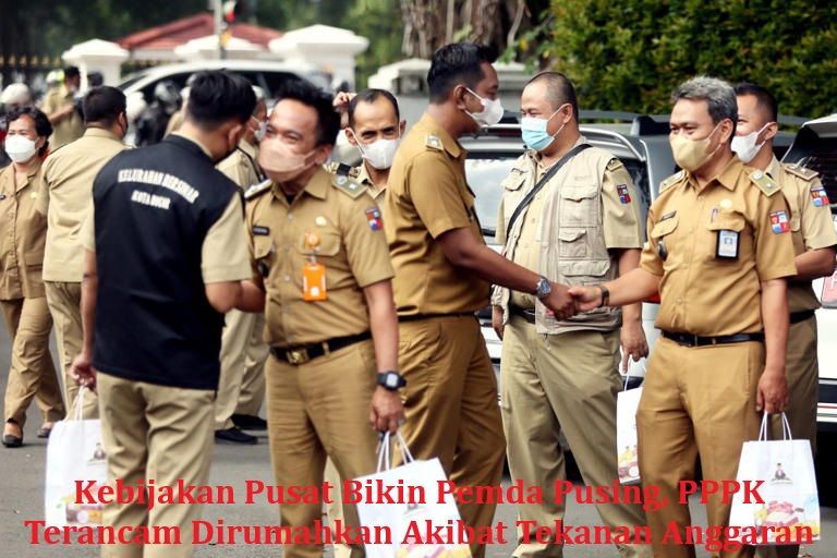 Kebijakan Pusat Bikin Pemda Pusing, PPPK Terancam Dirumahkan Akibat Tekanan Anggaran