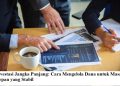 Investasi Jangka Panjang: Cara Mengelola Dana untuk Masa Depan yang Stabil