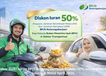 Kabar Baik! Iuran BPJS Ketenagakerjaan Diskon 50% untuk Pekerja Informal Mulai April 2026
