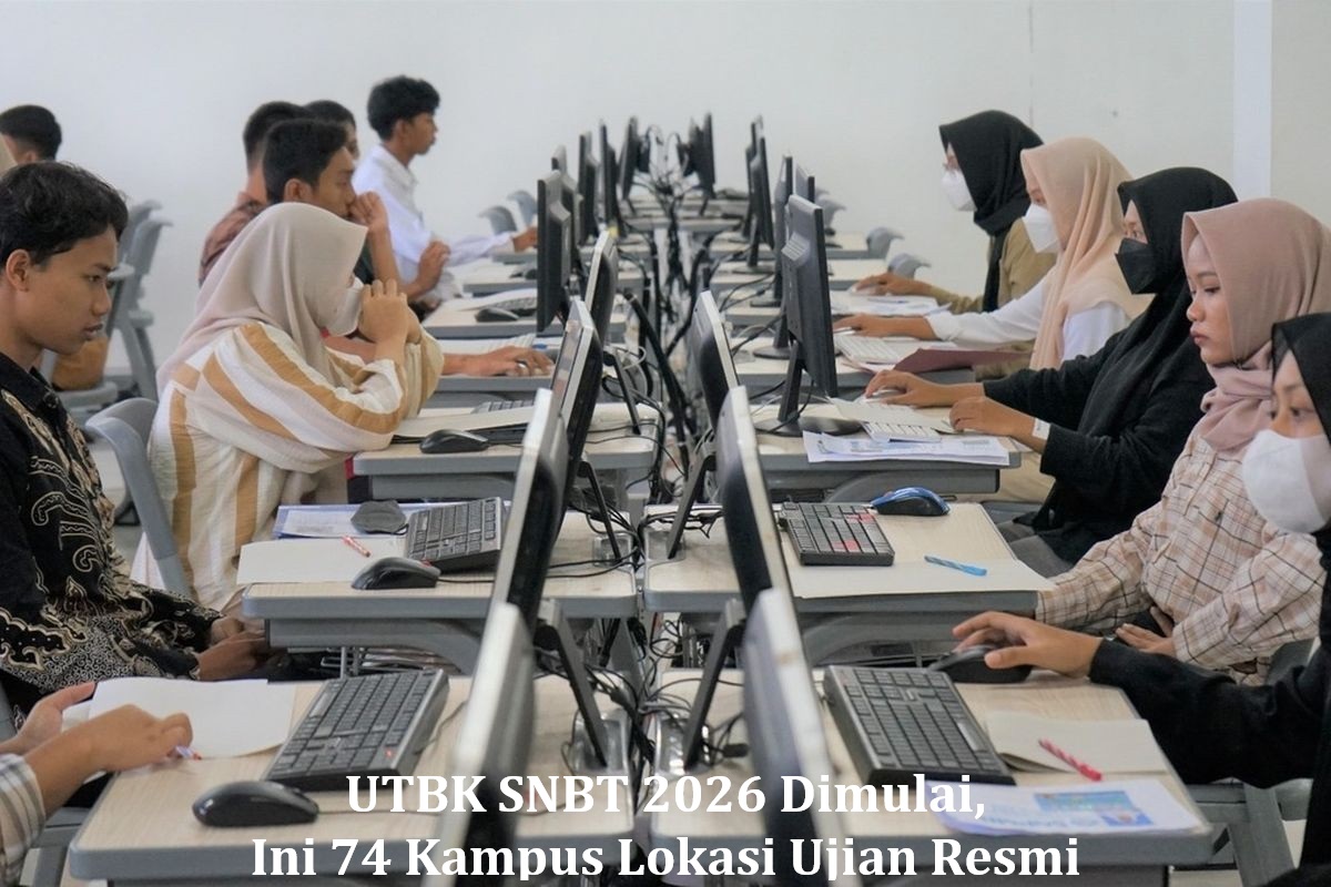 UTBK SNBT 2026 Dimulai, Ini 74 Kampus Lokasi Ujian Resmi