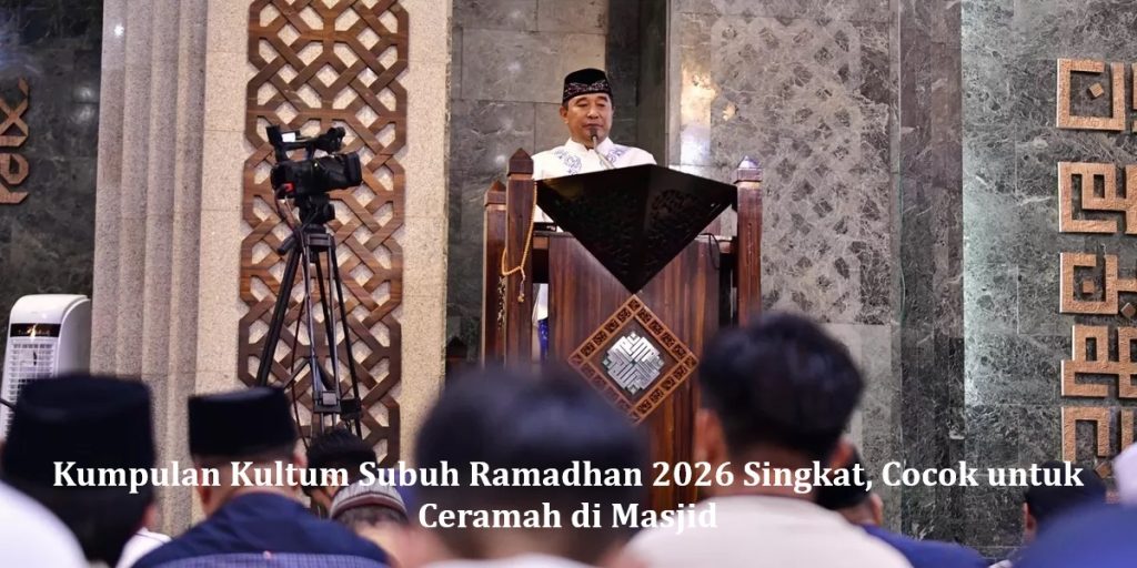 Kumpulan Kultum Subuh Ramadhan 2026 Singkat, Cocok untuk Ceramah di Masjid