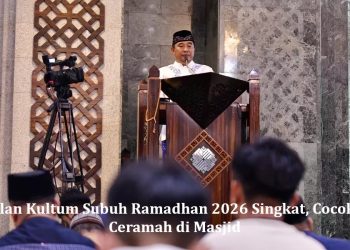 Kumpulan Kultum Subuh Ramadhan 2026 Singkat, Cocok untuk Ceramah di Masjid