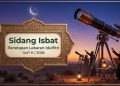 Jadwal Resmi Sidang Isbat Lebaran 2026 dan Tahapannya Lengkap