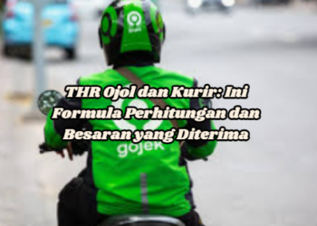THR Ojol dan Kurir: Ini Formula Perhitungan dan Besaran yang Diterima