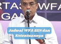 Jadwal WFA ASN dan Ketentuannya