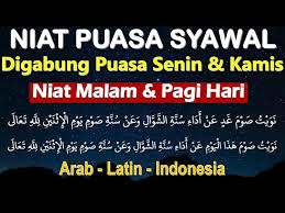 Bacaan Niat Puasa Syawal Digabung Puasa Senin Kamis, Apakah Diperbolehkan?