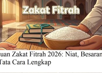 Panduan Zakat Fitrah 2026: Niat, Besaran, dan Tata Cara Lengkap