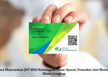 Cara Mencairkan JHT BPJS Ketenagakerjaan: Syarat, Prosedur, dan Metode Klaim Lengkap