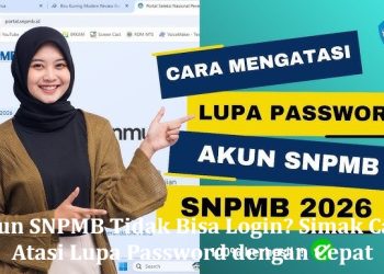 Akun SNPMB Tidak Bisa Login? Simak Cara Atasi Lupa Password dengan Cepat
