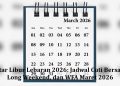 Daftar Libur Lebaran 2026: Jadwal Cuti Bersama, Long Weekend, dan WFA Maret 2026