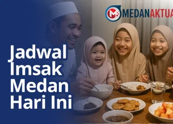 Jadwal Imsak Medan Hari Ini dan Waktu Buka Puasa