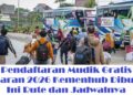 Pendaftaran Mudik Gratis Lebaran 2026 Kemenhub Dibuka, Ini Rute dan Jadwalnya