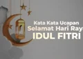 60 Kata-Kata Idul Fitri yang Menyentuh Hati dan Penuh Makna