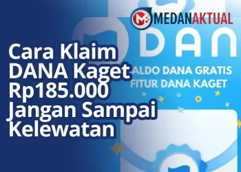 Cara Klaim DANA Kaget Rp185.000, Jangan Sampai Kelewatan