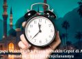 Mengapa Waktu Buka Puasa Semakin Cepat di Akhir Ramadan 2026? Ini Penjelasannya