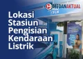 Lokasi Stasiun Pengisian Kendaraan Listrik di Jalur Mudik dan Wisata Sumatera Utara