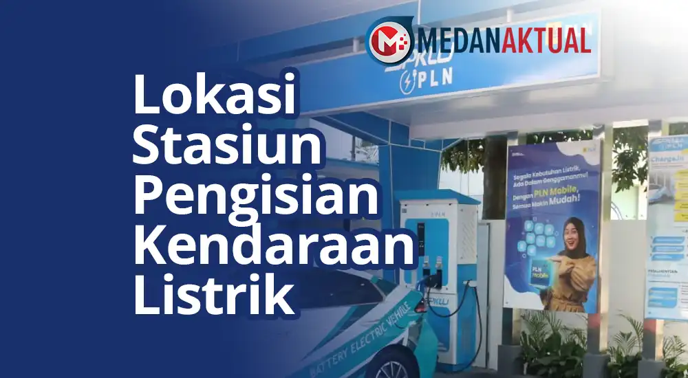 Lokasi Stasiun Pengisian Kendaraan Listrik di Jalur Mudik dan Wisata Sumatera Utara