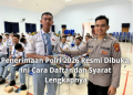 Penerimaan Polri 2026 Resmi Dibuka, Ini Cara Daftar dan Syarat Lengkapnya