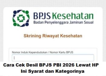 Cara Cek Desil BPJS PBI 2026 Lewat HP, Ini Syarat dan Kategorinya