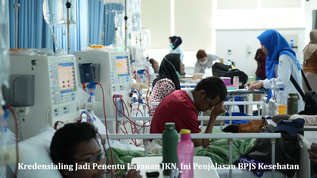 Kredensialing Jadi Penentu Layanan JKN, Ini Penjelasan BPJS Kesehatan
