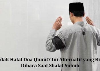 Tidak Hafal Doa Qunut? Ini Alternatif yang Bisa Dibaca Saat Shalat Subuh