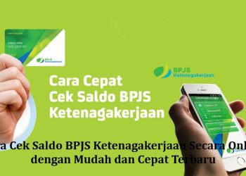 Cara Cek Saldo BPJS Ketenagakerjaan Secara Online dengan Mudah dan Cepat Terbaru