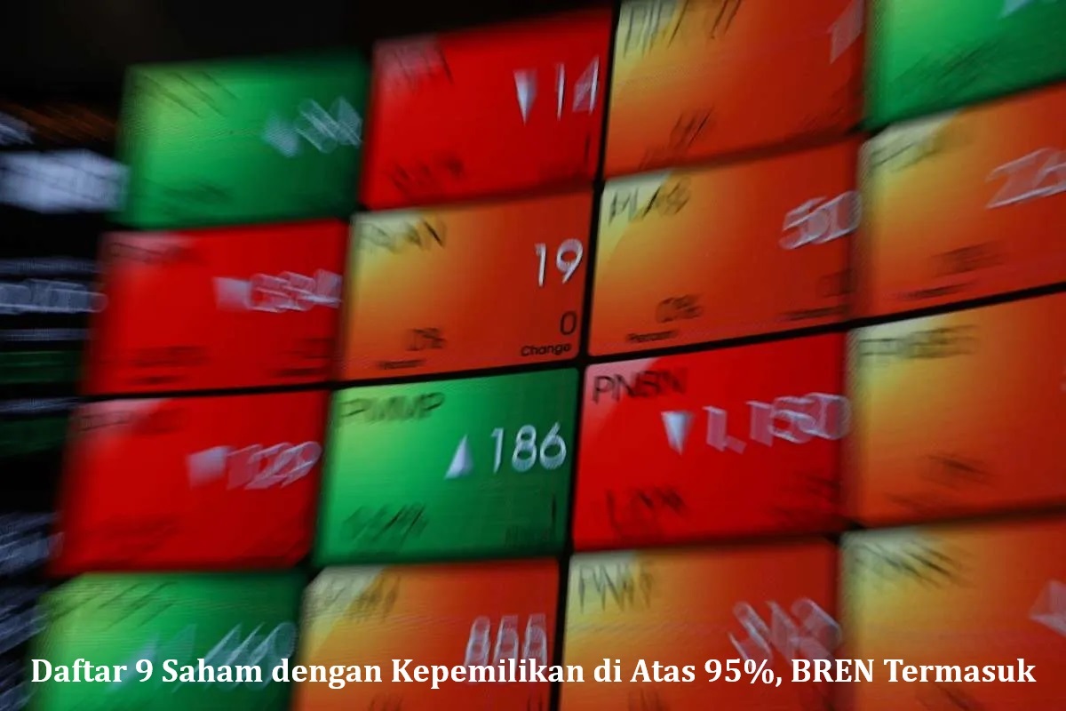 Daftar 9 Saham dengan Kepemilikan di Atas 95%, BREN Termasuk