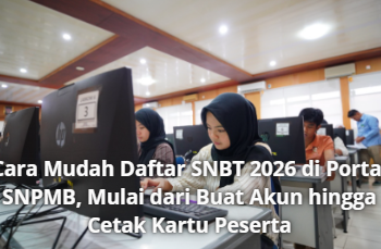 Cara Mudah Daftar SNBT 2026 di Portal SNPMB, Mulai dari Buat Akun hingga Cetak Kartu Peserta