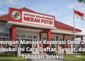 Lowongan Manajer Koperasi Desa 2026 Dibuka! Ini Cara Daftar, Syarat, dan Tahapan Seleksi
