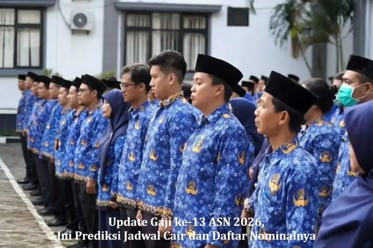Update Gaji ke-13 ASN 2026, Ini Prediksi Jadwal Cair dan Daftar Nominalnya