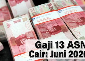 Gaji ke-13 ASN 2026 Cair Juni, Ini Besaran dan Komponen Lengkapnya