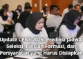 Update CPNS 2026: Prediksi Jadwal Seleksi, Rincian Formasi, dan Persyaratan yang Harus Disiapkan