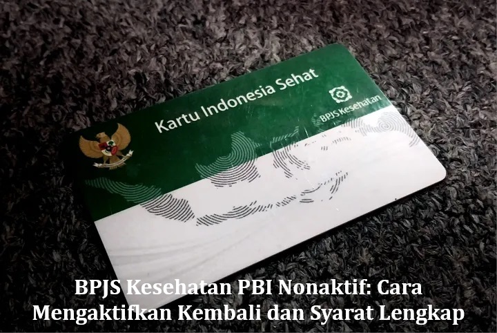 BPJS Kesehatan PBI Nonaktif: Cara Mengaktifkan Kembali dan Syarat Lengkap