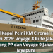Jadwal Kapal Pelni KM Ciremai Hingga 17 Mei 2026: Voyage 8 Rute Jakarta–Sorong PP dan Voyage 9 Jakarta–Jayapura