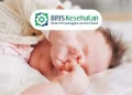 Bayi Baru Lahir Otomatis Terdaftar BPJS Kesehatan? Ini Usulan Pemerintah yang Bikin Heboh!