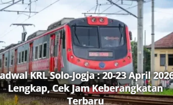 Jadwal KRL Solo-Jogja : 20-23 April 2026 Lengkap, Cek Jam Keberangkatan Terbaru