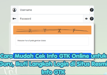 Cara Mudah Cek Info GTK Online untuk Guru, Ikuti Langkah Login di Situs Resmi Info GTK