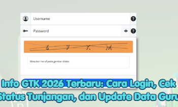 Info GTK 2026 Terbaru: Cara Login, Cek Status Tunjangan, dan Update Data Guru