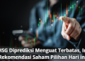 IHSG Diprediksi Menguat Terbatas, Ini Rekomendasi Saham Pilihan Hari Ini