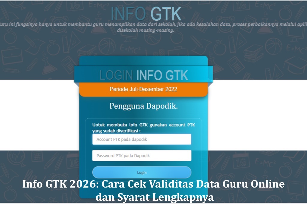 Info GTK 2026: Cara Cek Validitas Data Guru Online dan Syarat Lengkapnya