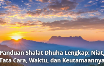 Panduan Shalat Dhuha Lengkap: Niat, Tata Cara, Waktu, dan Keutamaannya
